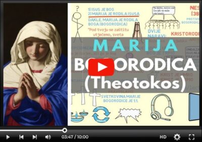 Blažena Djevica Marija – Bogorodica [video]