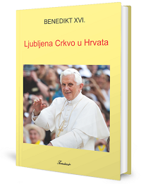 Benedikt XVI., Ljubljena Crkvo u Hrvata [knjiga]