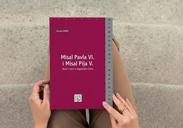 Misal Pavla VI. i Misal Pija V. Novo i staro u bogoslužju Crkve [knjiga]