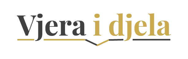 VJERA I DJELA