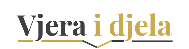 VJERA I DJELA